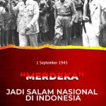 Salam Merdeka 1 September 1945 Derap Juang P