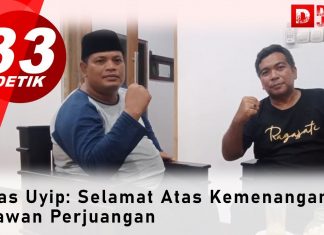 Mas Uyip: Selamat Atas Kemenangan Kawan Perjuangan