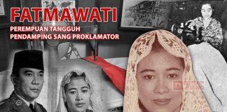 Fatmawati, Perempuan Tangguh Pendamping Sang Proklamator
