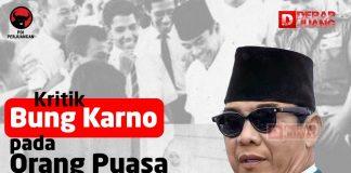 Kritik Bung Karno Pada Orang Puasa Tapi Malas Bekerja