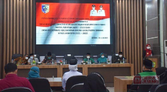 Bupati Demak Ajak Kades Terlantik Hadirkan Ketegasan Penerapan Prokes Covid-19