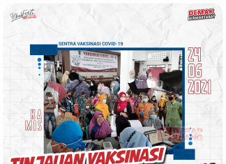 Sentra Vaksinasi Akhir, Bupati Demak Pastikan Demak Membaik