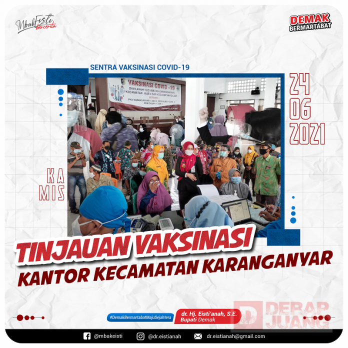 Sentra Vaksinasi Akhir, Bupati Demak Pastikan Demak Membaik