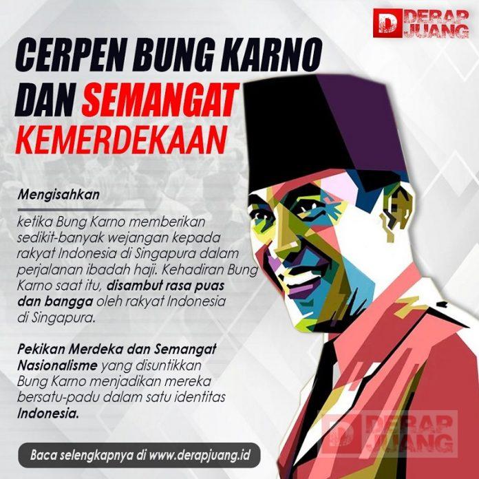 Cerpen Bung Karno dan Semangat Kemerdekaan