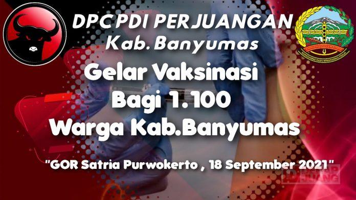 Wujudkan Herd Imunity, PDI Perjuangan Banyumas Gelar Vaksinasi