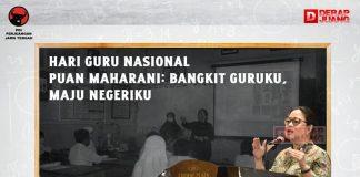 Hari Guru Nasional, Puan Maharani: Bangkit Guruku, Maju Negeriku