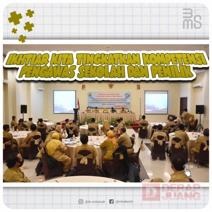 Mbak Eisti Kompetensi Pengawas dan Penilik Harus Terus Kita Tingkatkan