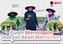 Puan Menanam Rakyat Akan Memanen