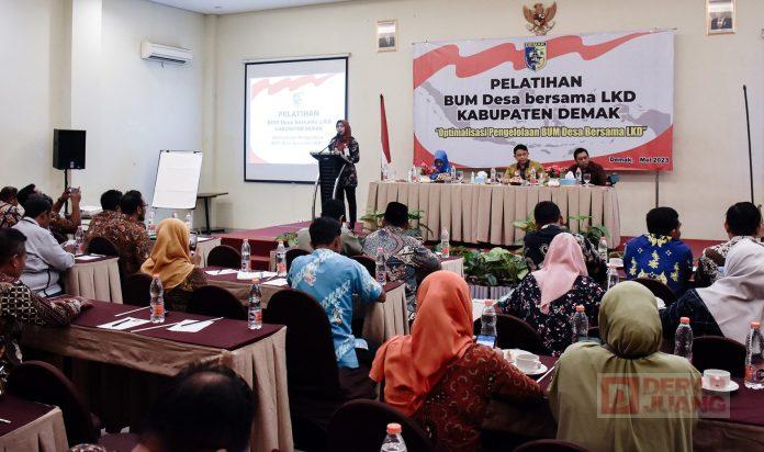 Bupati Demak Minta Pemdes Kembangkan Potensi Ekonomi di Desa Lewat Pelatihan BUMDesa Bersama