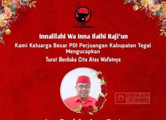 Luka Mendalam DPC PDI Perjuangan Tegal Atas Berpulangnya Mas Teguh