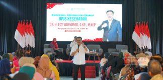Edy Wuryanto Sosialisasikan Komunikasi Informasi Dan Edukasi BPJS Kesehatan Edy Wuryanto Sosialisasikan Komunikasi Informasi Dan Edukasi BPJS Kesehatan