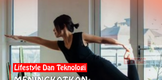 Meningkatkan Gaya Hidup Sehat dengan Memanfaatkan Aplikasi Kebugaran