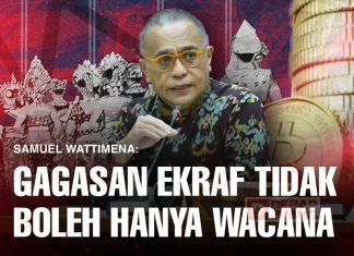 Samuel Wattimena: Gagasan Ekonomi Kreatif Tidak Boleh Sekadar Wacana