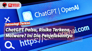 ChatGPT Palsu, Risiko Terkena Malware? Ini Dia Penjelasannya