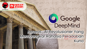 Aeneas : AI Revolusioner Yang Membongkar Rahasia Peradaban Kuno