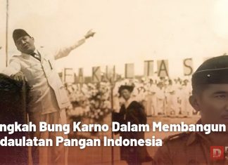 Langkah Bung Karno dalam Membangun Kedaulatan Pangan Indonesia Bung Karno